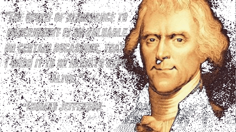 Thomas Jefferson quote on Resistance
